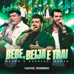 Capa de Bebe, Beija e Trai - Ao Vivo no Spotify