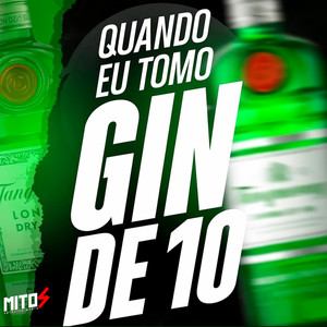Capa de QUANDO EU TOMO GIN DE 10 no Spotify